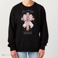 Jesus Is The Light Walk By Faith Not By Sight Coquette Women's Sweatshirt thumb 0