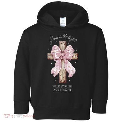 Jesus Is The Light Walk By Faith Not By Sight Coquette Toddler Hoodie