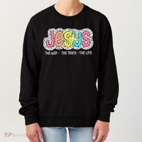 Jesus Is The Way The Truth The Life Christian Dalmatian Dots Gift Women's Sweatshirt thumb 0