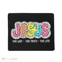 Jesus Is The Way The Truth The Life Christian Dalmatian Dots Gift Mousepad thumb 0