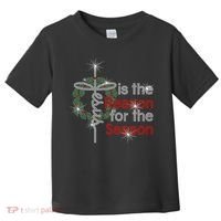 Jesus Is The Reason For The Season Toddler T-Shirt thumb 0
