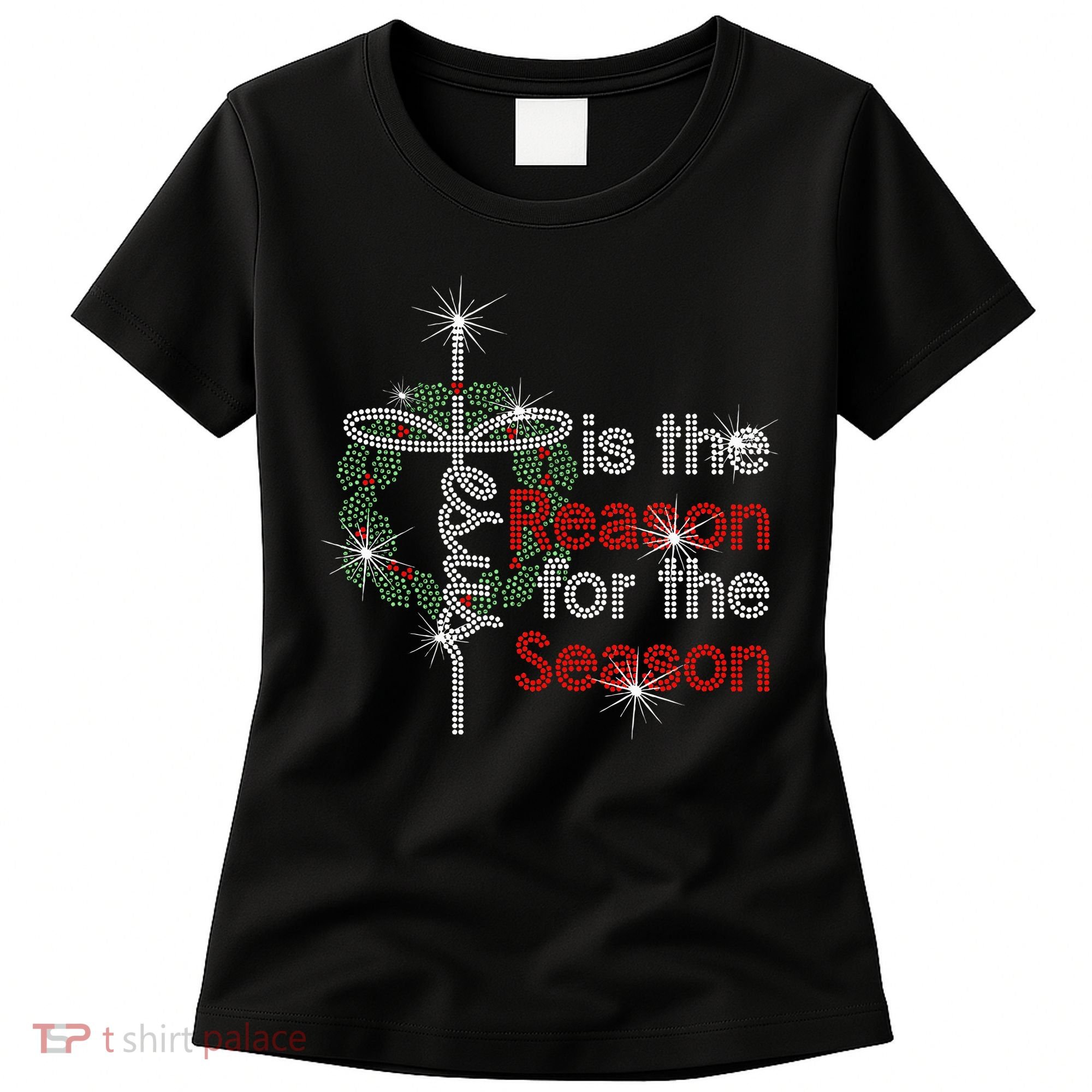 Jesus Is The Reason For The Season Women's T-Shirt