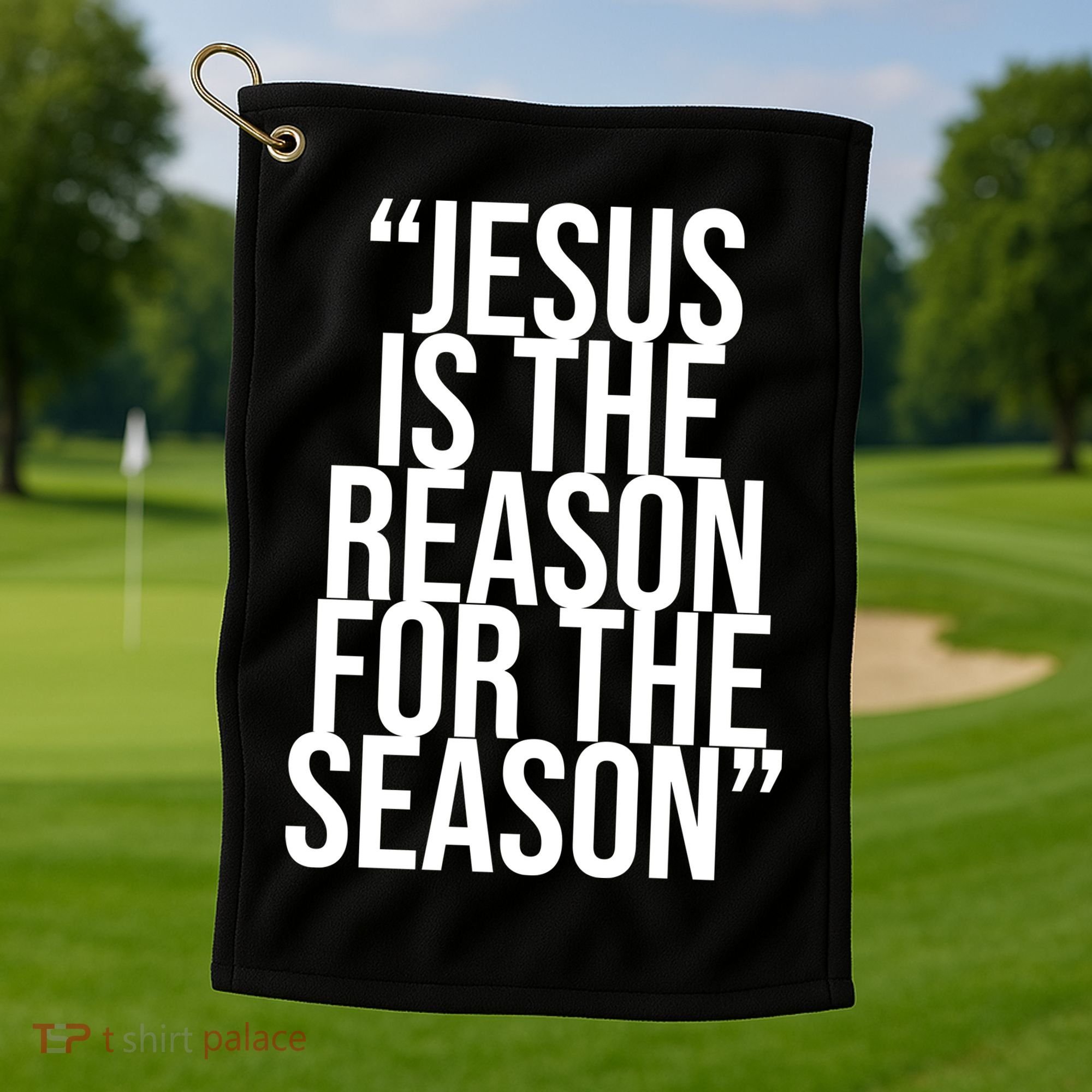 Jesus Is The Reason For The Season Golf Towel