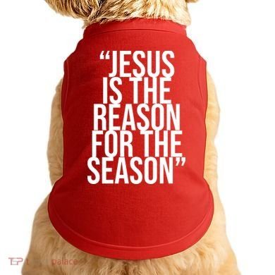 Jesus Is The Reason For The Season Doggie Tank