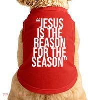 Jesus Is The Reason For The Season Doggie Tank thumb 0