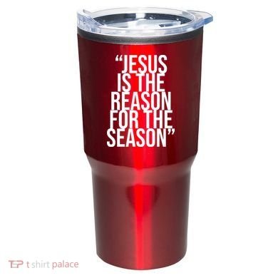Jesus Is The Reason For The Season Tumbler