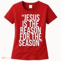 Jesus Is The Reason For The Season Women's T-Shirt thumb 0