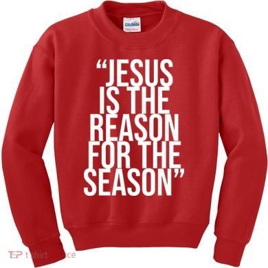 Jesus Is The Reason For The Season Kids Sweatshirt