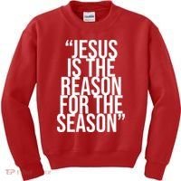 Jesus Is The Reason For The Season Kids Sweatshirt thumb 0