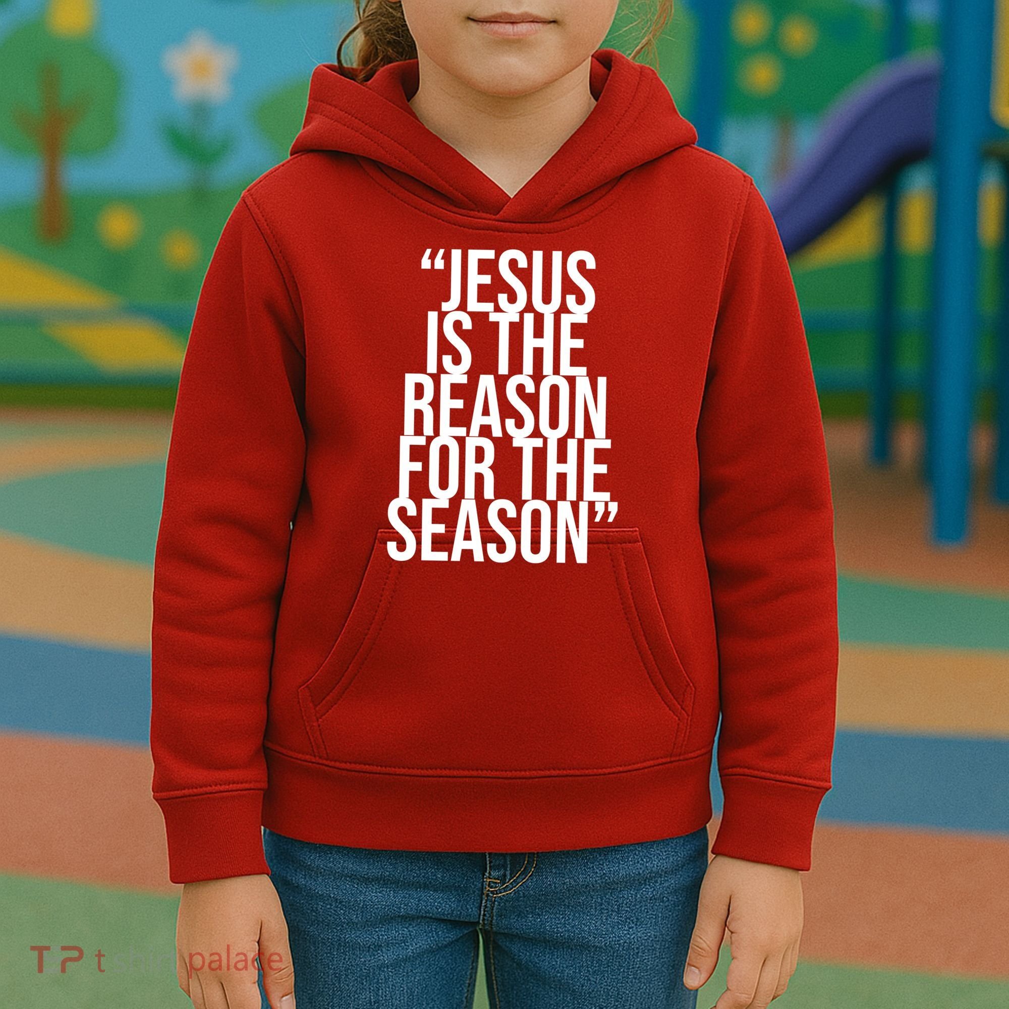 Jesus Is The Reason For The Season Kids Hoodie