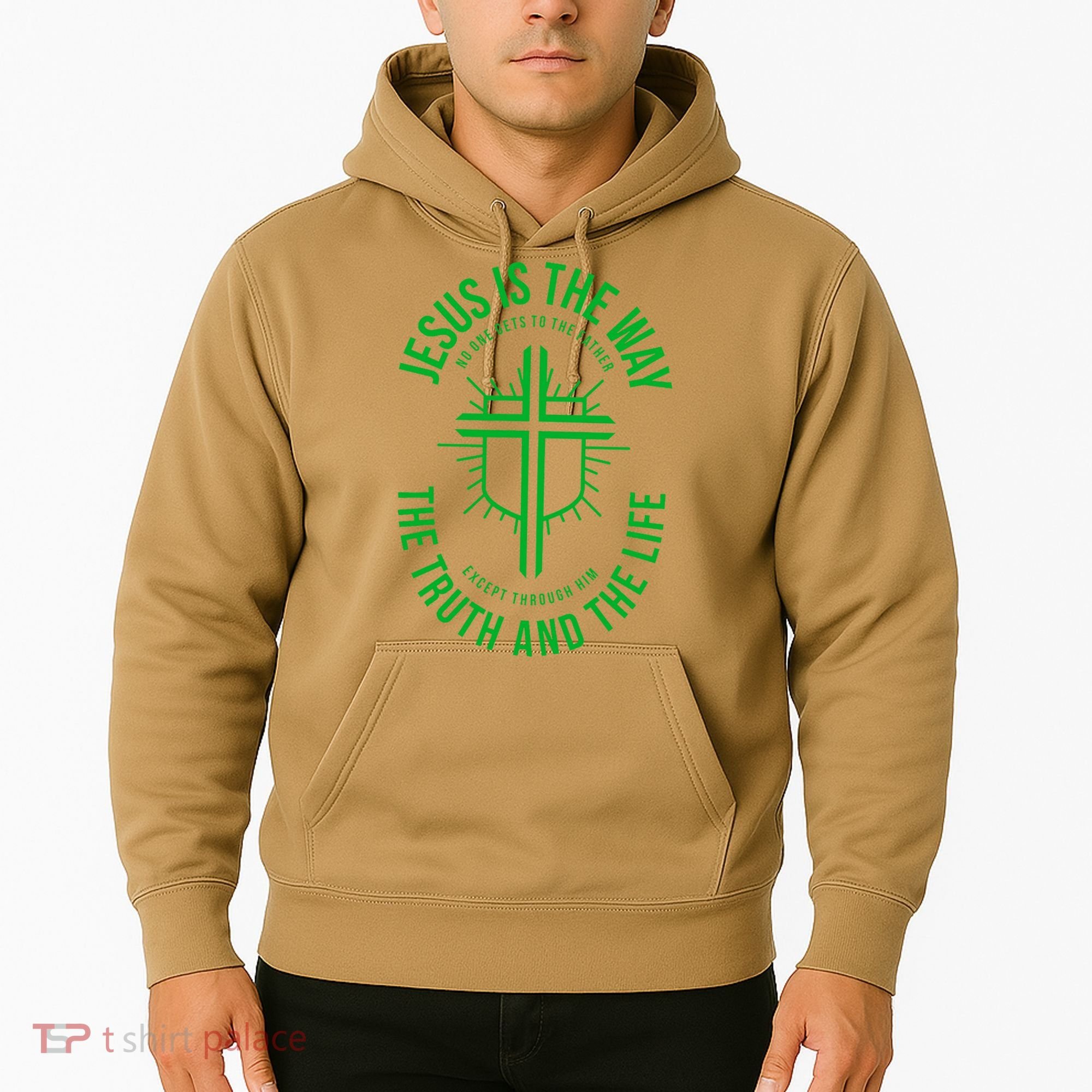 Jesus Is The Way The Truth And The Life Hoodie