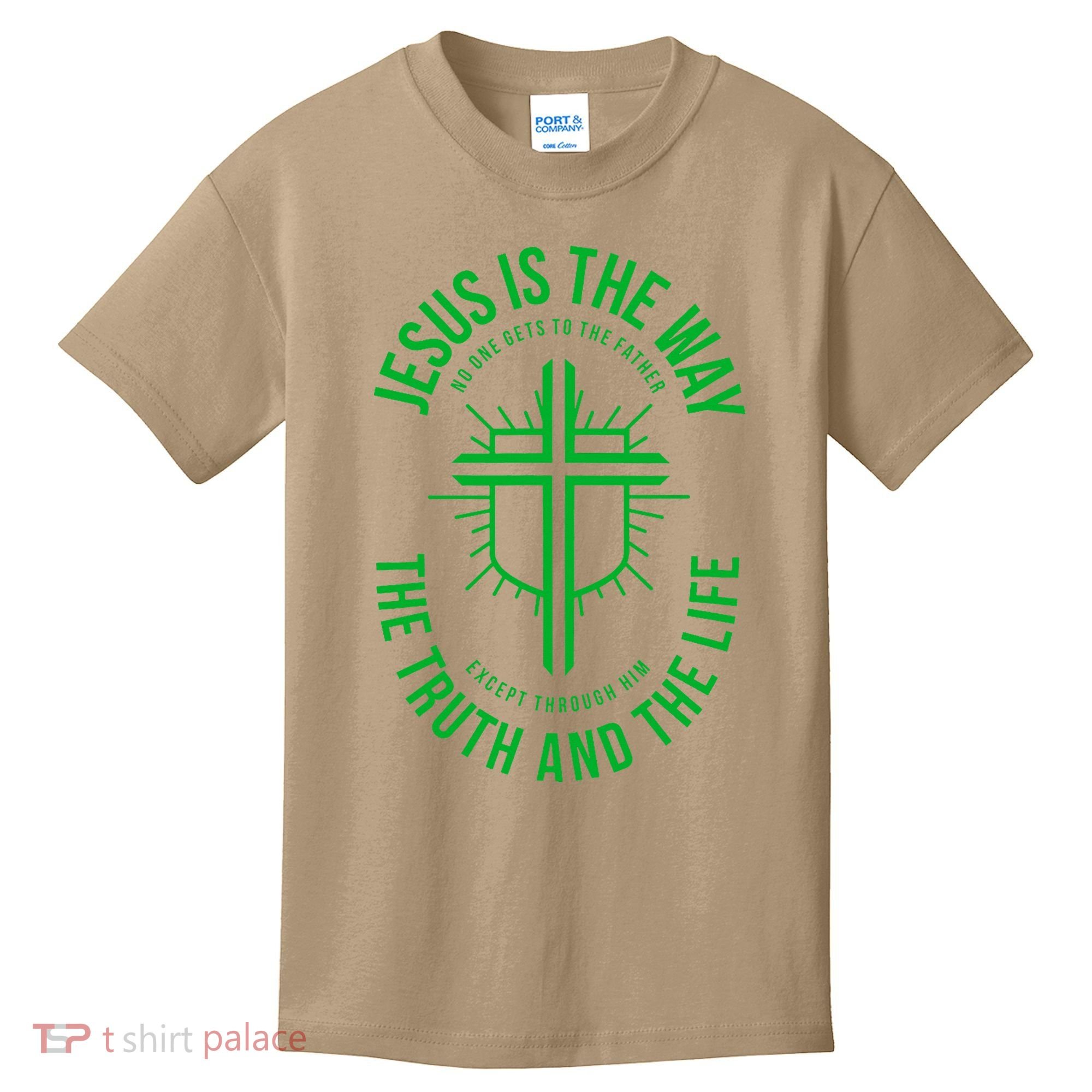 Jesus Is The Way The Truth And The Life Kids T-Shirt