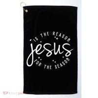 Jesus Is The Reason For The Season Holiday Golf Towel thumb 0