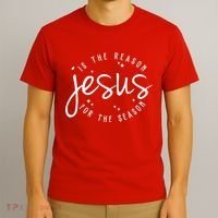 Jesus Is The Reason For The Season Holiday T-Shirt thumb 3