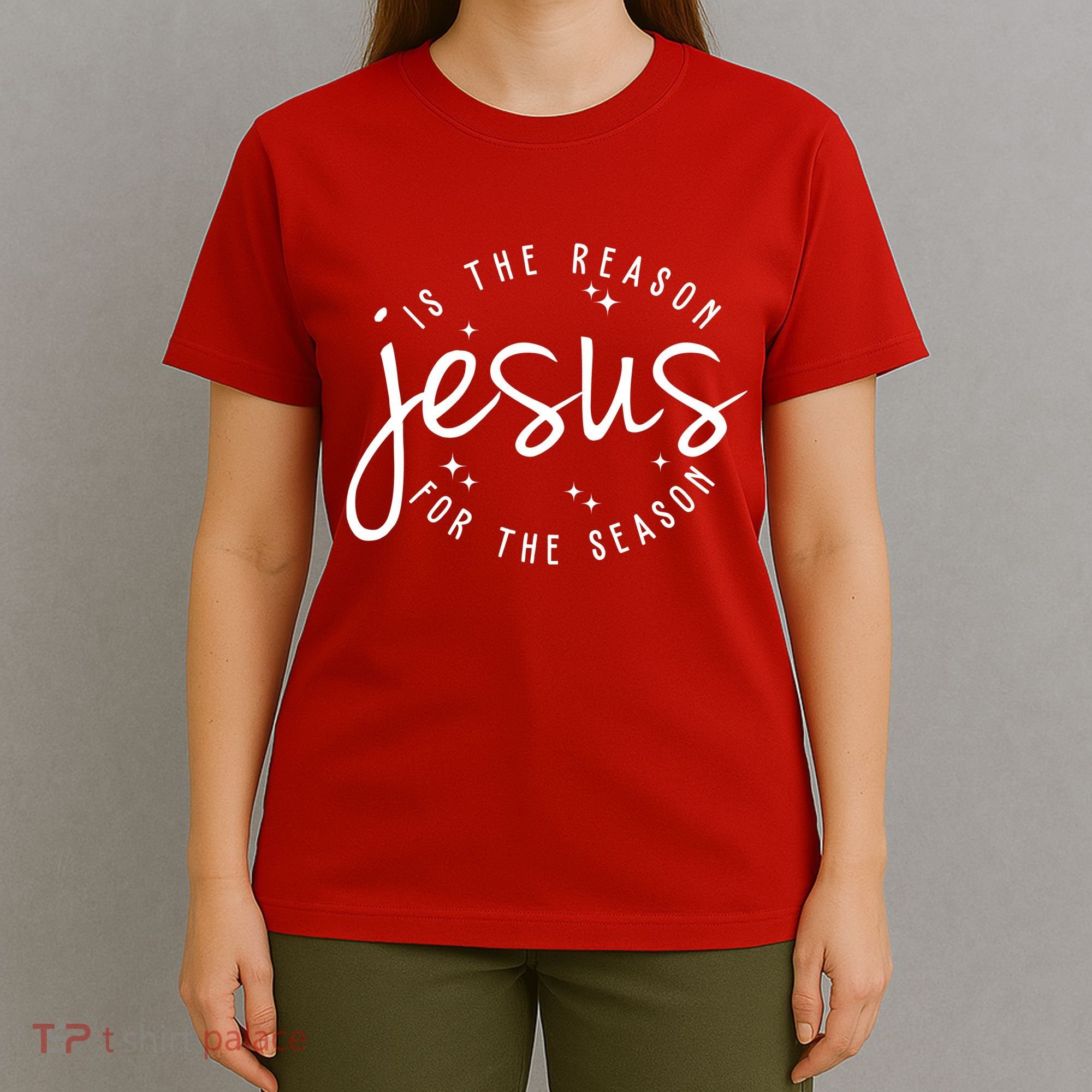 Jesus Is The Reason For The Season Holiday T-Shirt
