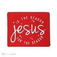 Jesus Is The Reason For The Season Holiday Mousepad thumb 0