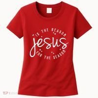 Jesus Is The Reason For The Season Holiday Women's T-Shirt thumb 0