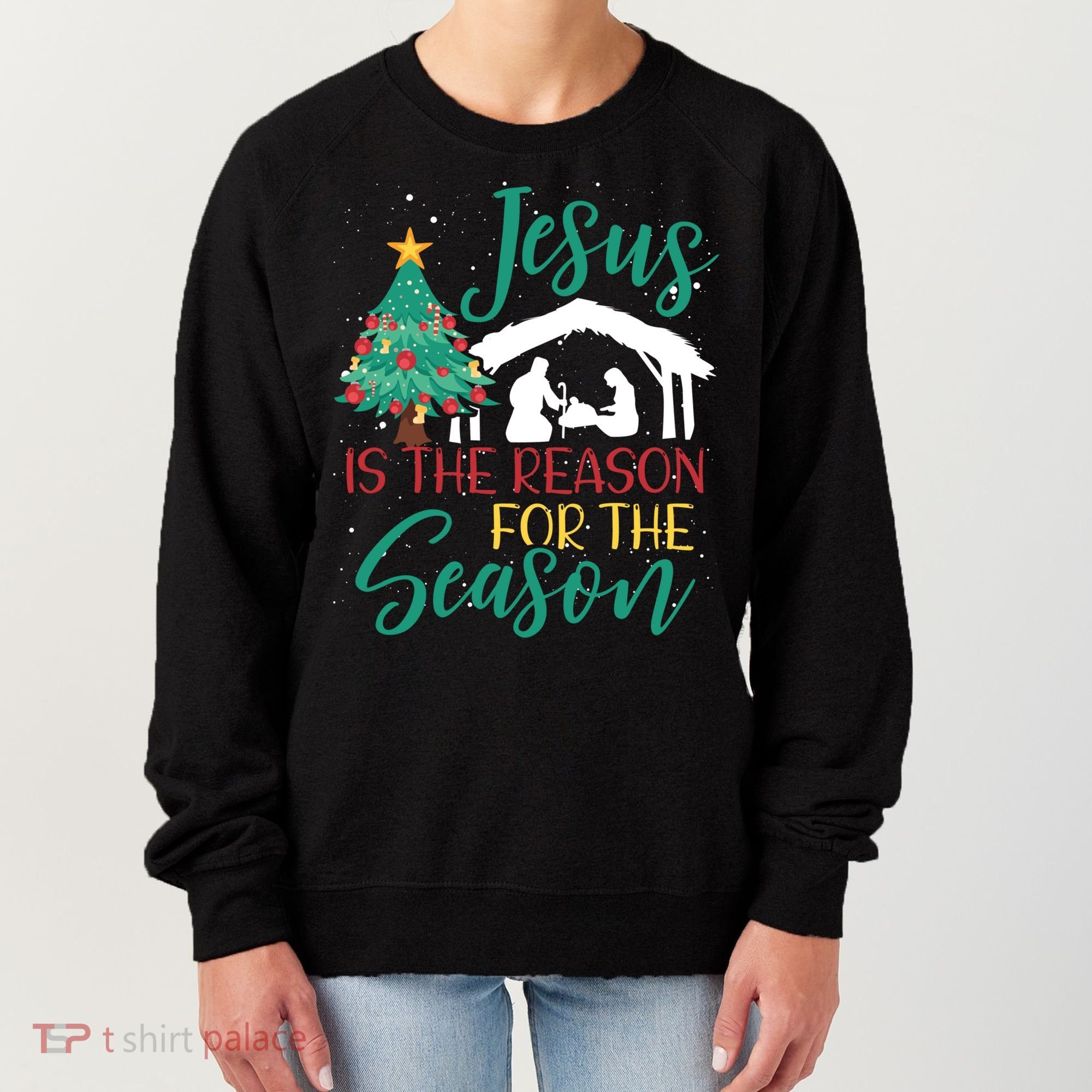 Jesus Is The Reason For The Season Christian Believer Gift Women's Sweatshirt