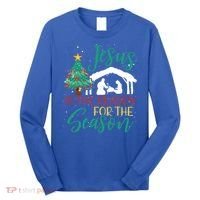 Jesus Is The Reason For The Season Christian Believer Gift Long Sleeve Shirt thumb 0