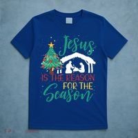 Jesus Is The Reason For The Season Christian Believer Gift T-Shirt thumb 5