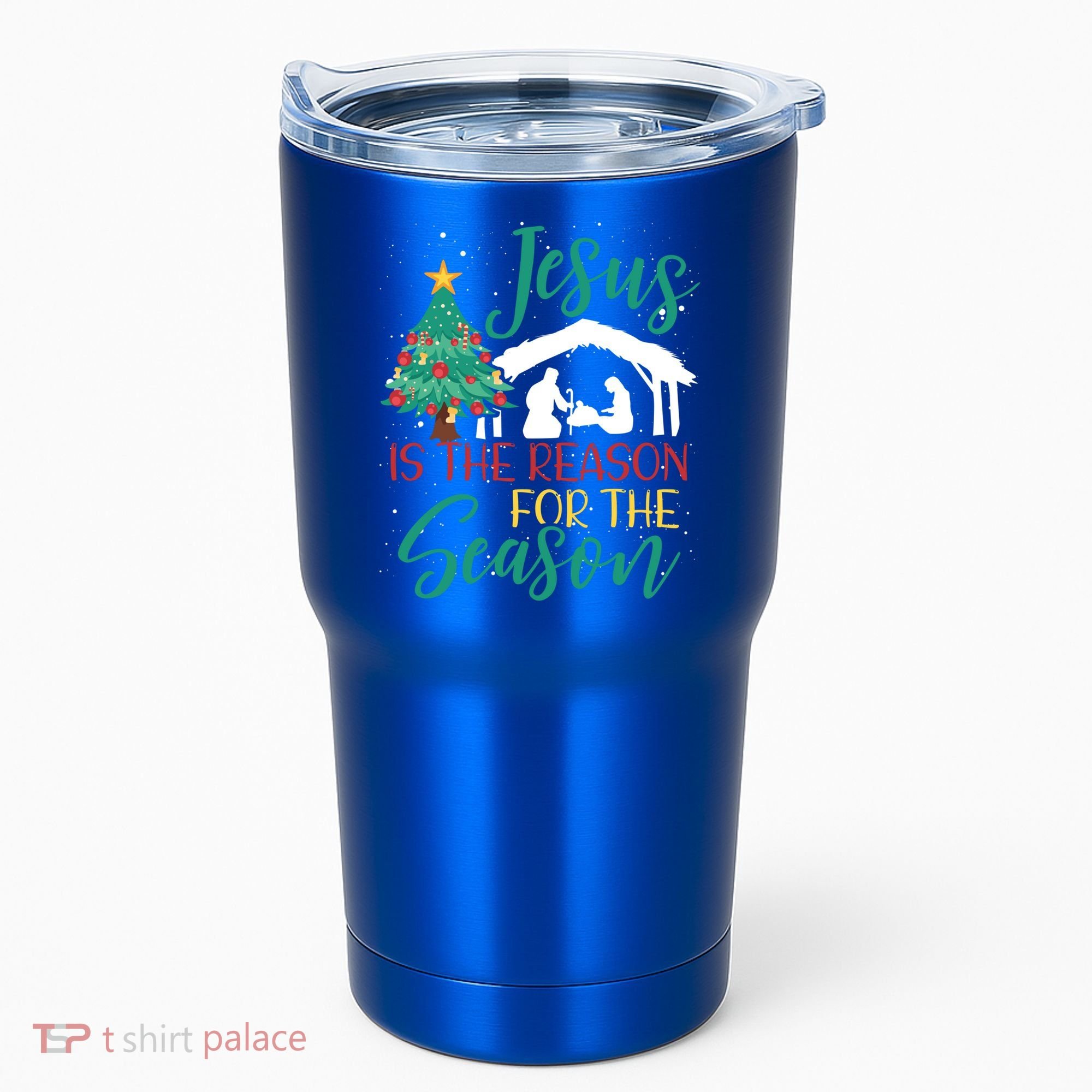 Jesus Is The Reason For The Season Christian Believer Gift Tumbler