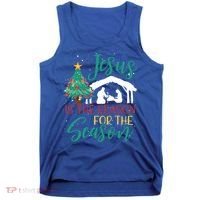 Jesus Is The Reason For The Season Christian Believer Gift Tank Top thumb 0