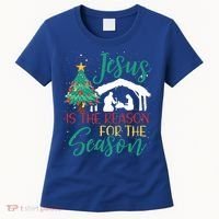 Jesus Is The Reason For The Season Christian Believer Gift Women's T-Shirt thumb 0