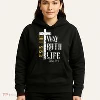 Jesus is the way truth and life John 146 Hoodie thumb 5