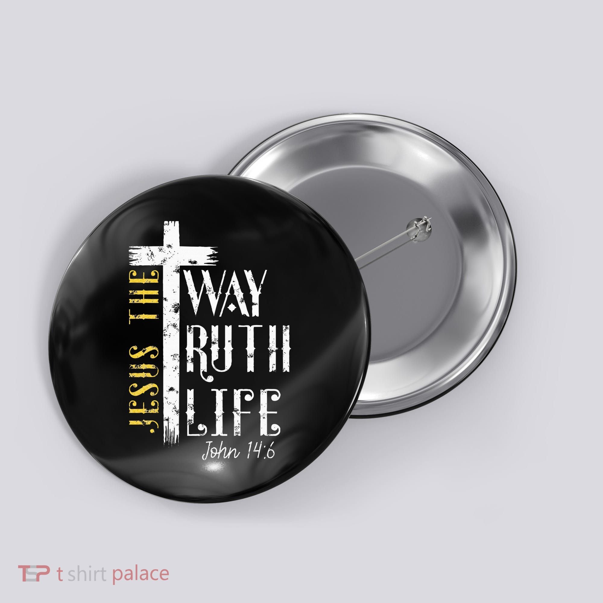 Jesus is the way truth and life John 146 Button