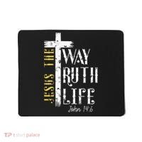 Jesus is the way truth and life John 146 Mousepad thumb 0