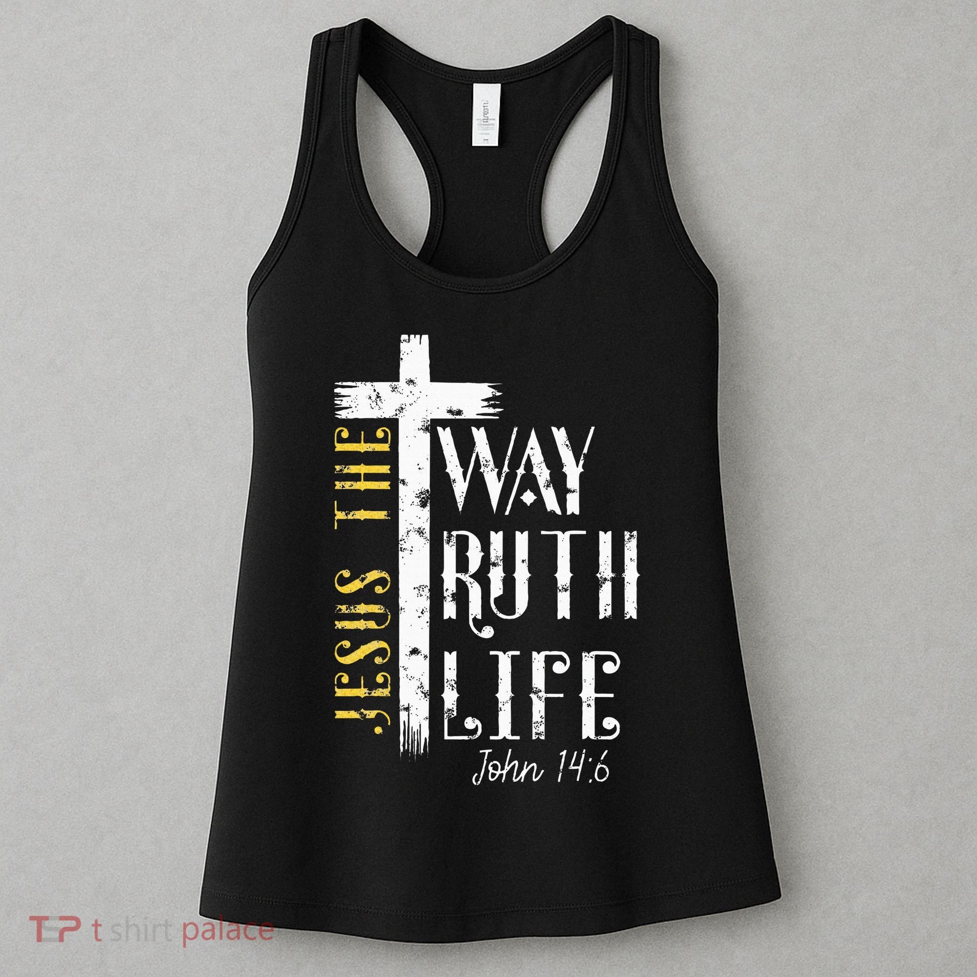 Jesus is the way truth and life John 146 Women's Tank Top