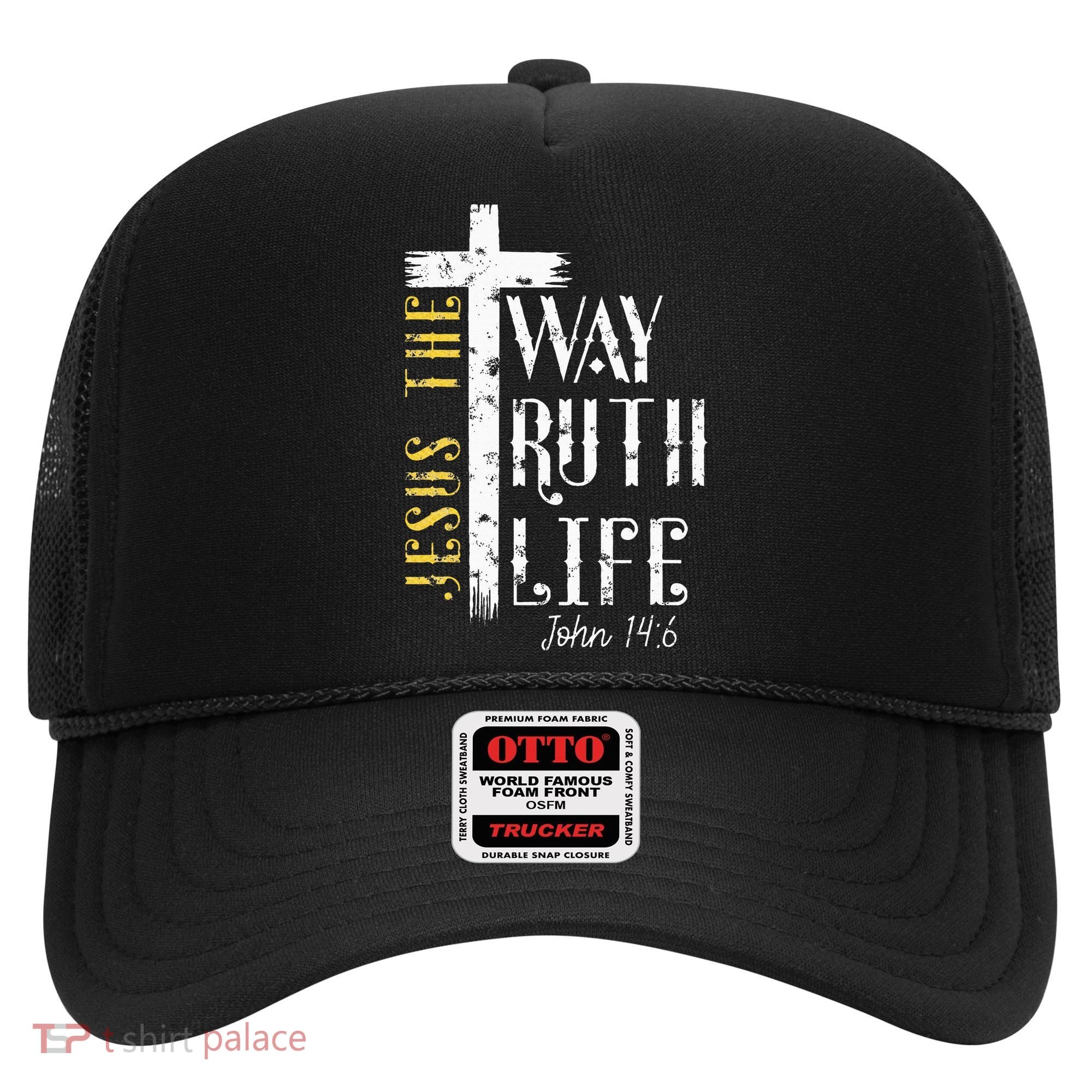 Jesus is the way truth and life John 146 Hat