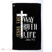 Jesus is the way truth and life John 146 Golf Towel thumb 0