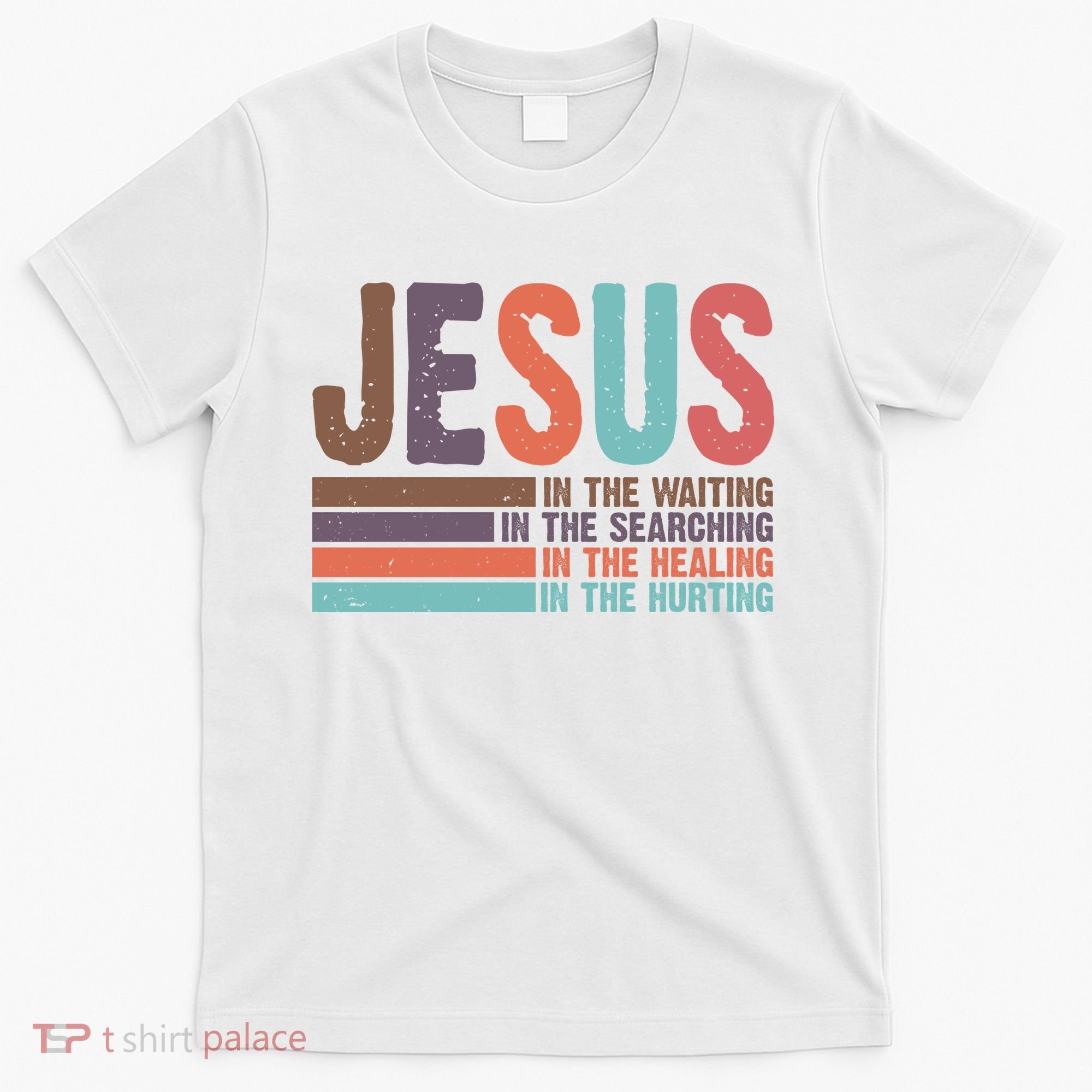 Jesus In The Waiting Quote Christian Vintage T-Shirt