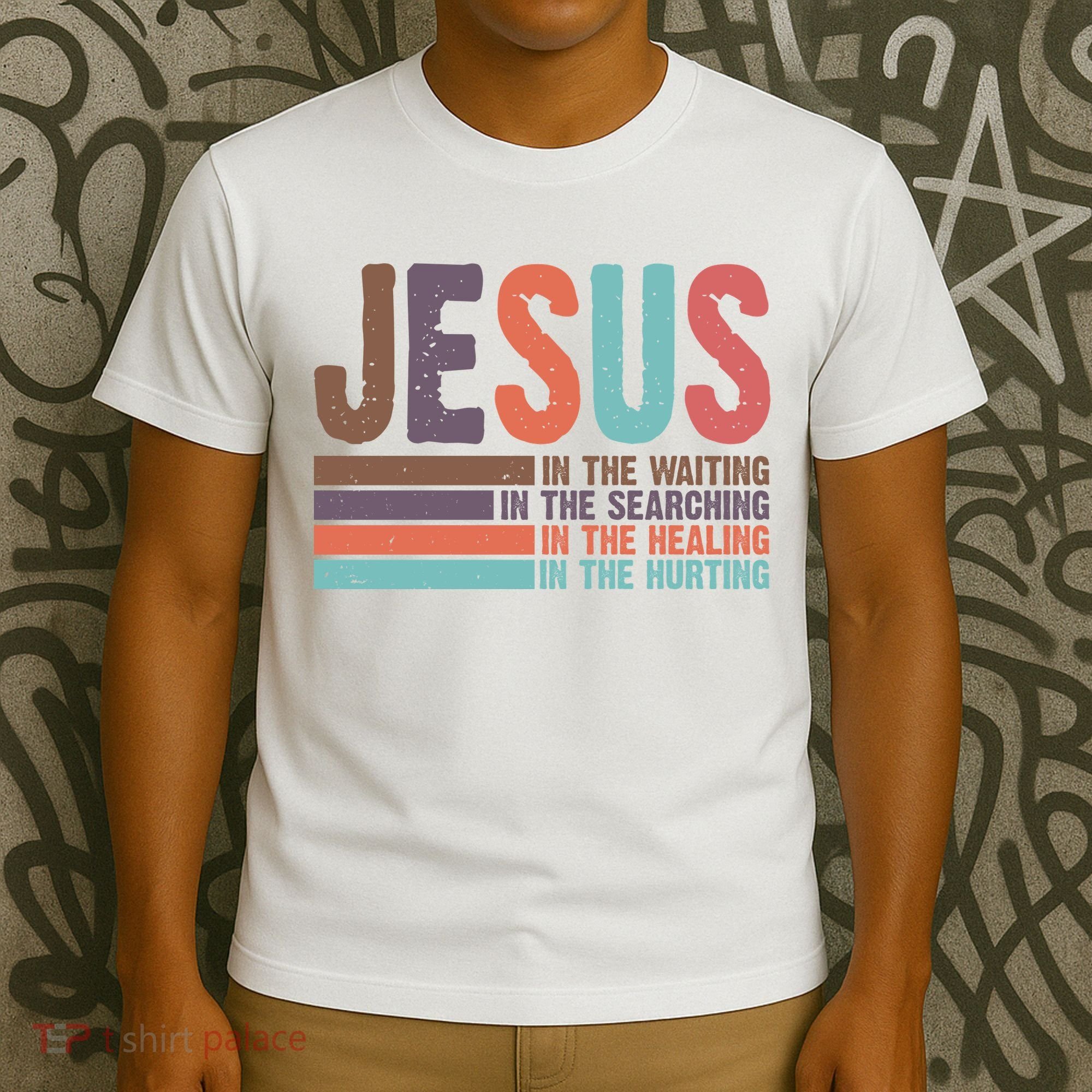 Jesus In The Waiting Quote Christian Vintage T-Shirt