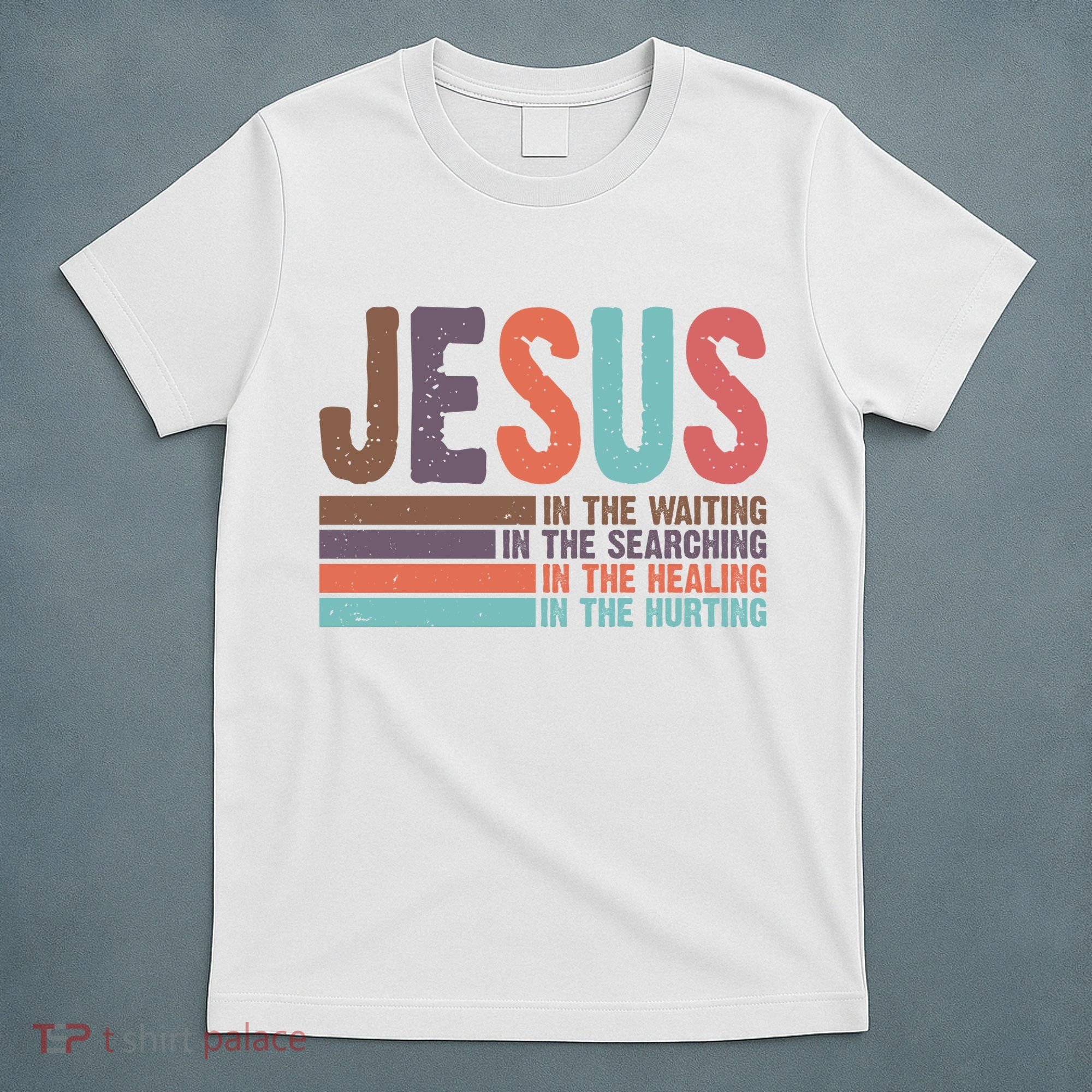 Jesus In The Waiting Quote Christian Vintage T-Shirt