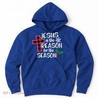 Jesus Is The Reason For The Season Christian Christmas Meaningful Gift Hoodie thumb 0
