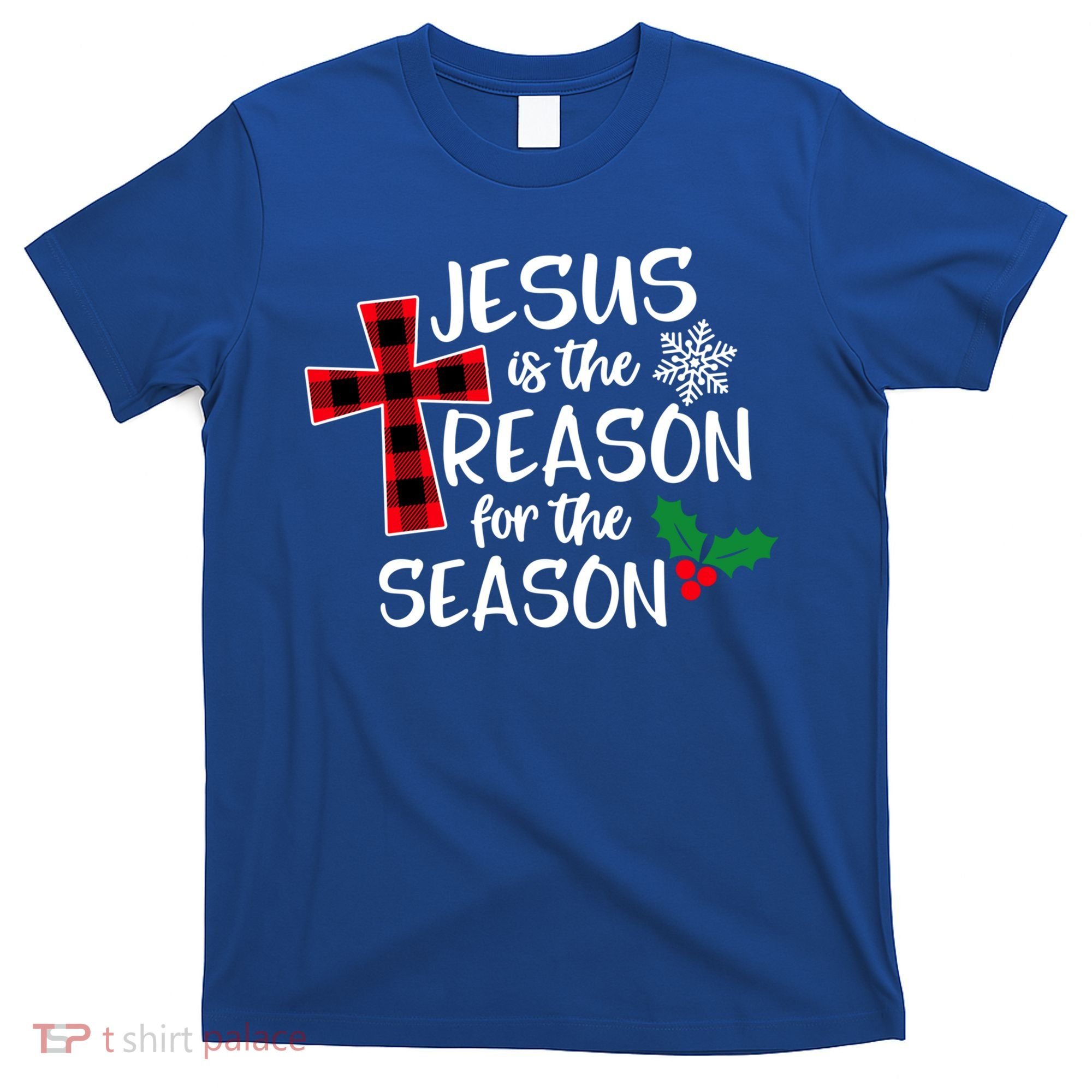 Jesus Is The Reason For The Season Christian Christmas Meaningful Gift T-Shirt