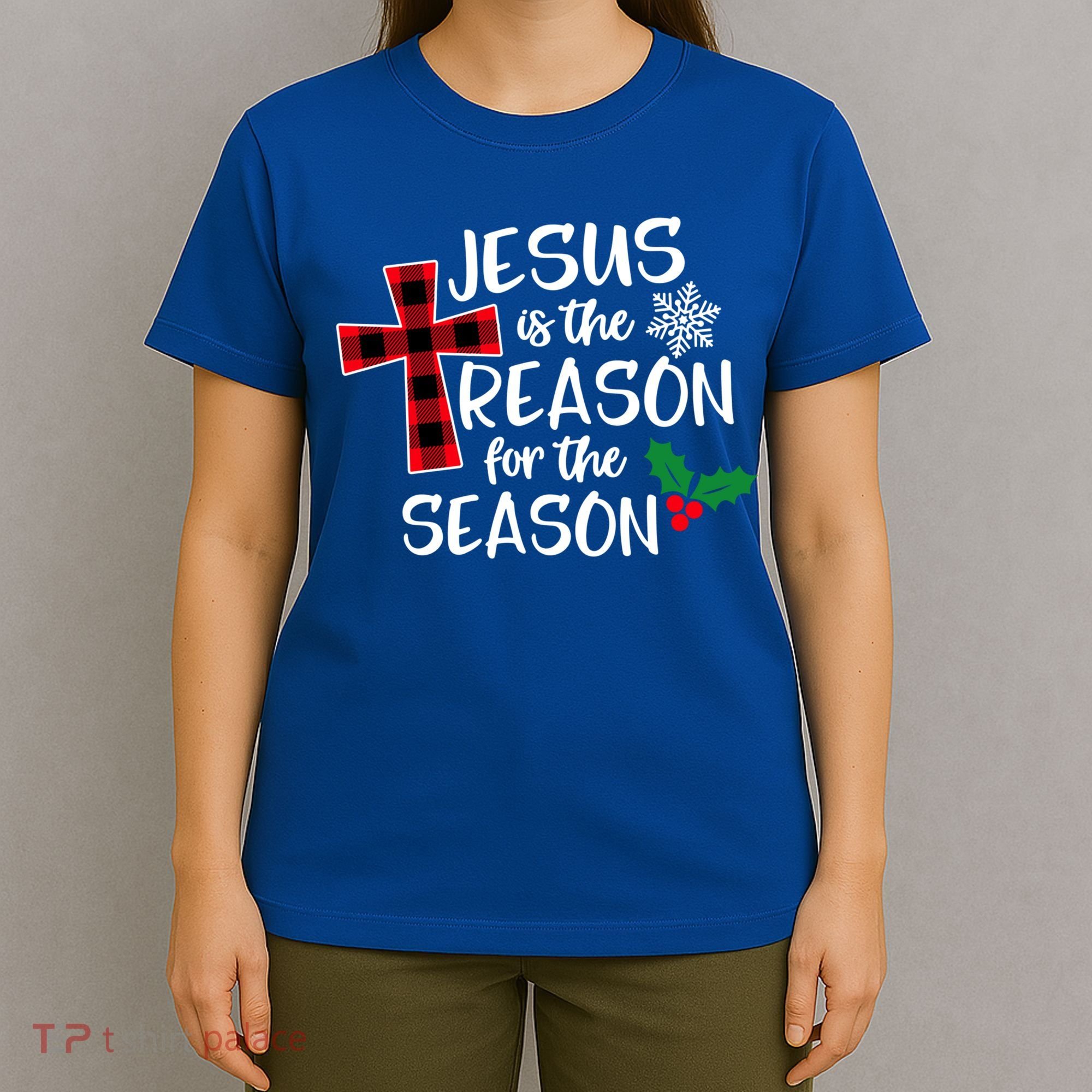 Jesus Is The Reason For The Season Christian Christmas Meaningful Gift T-Shirt