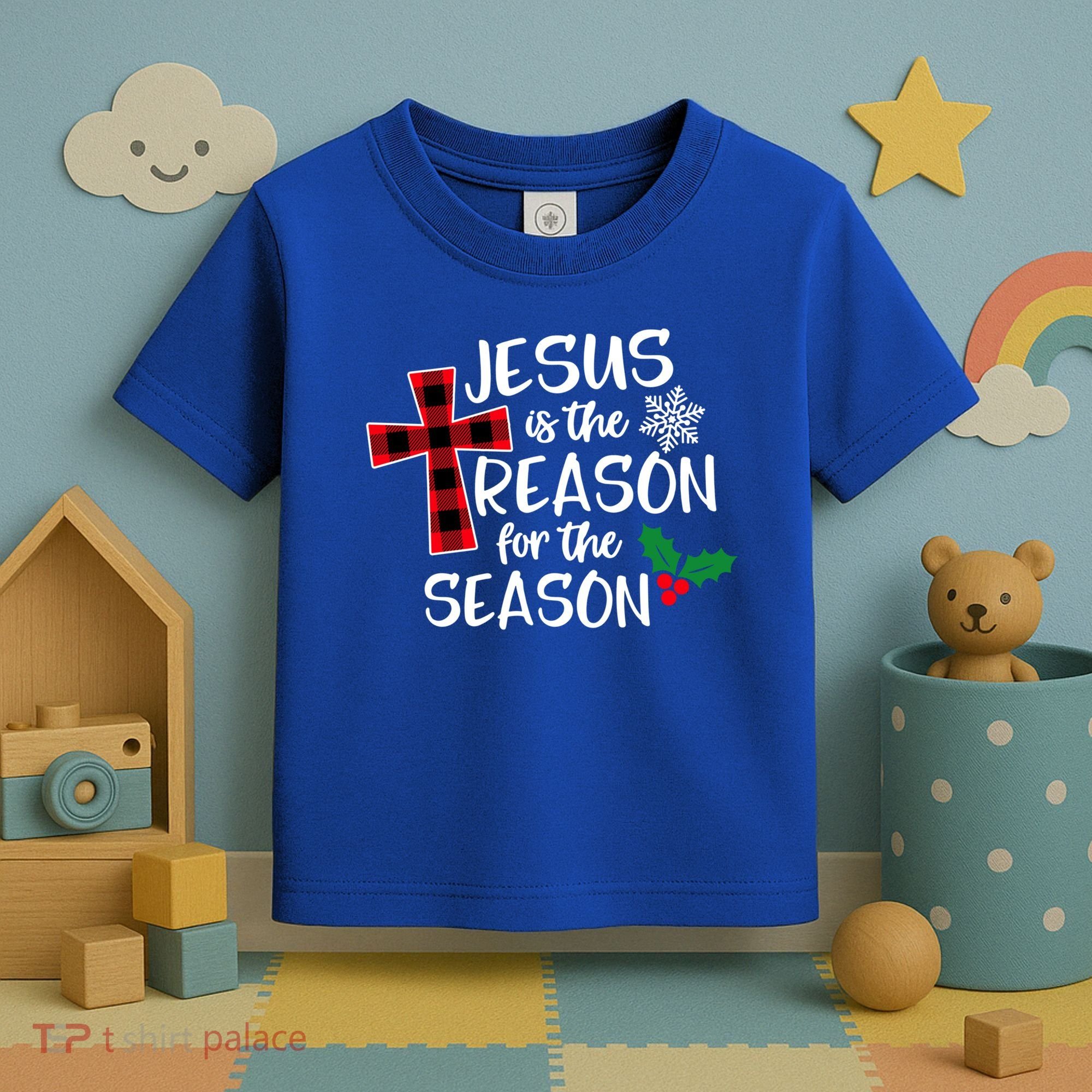 Jesus Is The Reason For The Season Christian Christmas Meaningful Gift Toddler T-Shirt