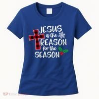 Jesus Is The Reason For The Season Christian Christmas Meaningful Gift Women's T-Shirt thumb 0