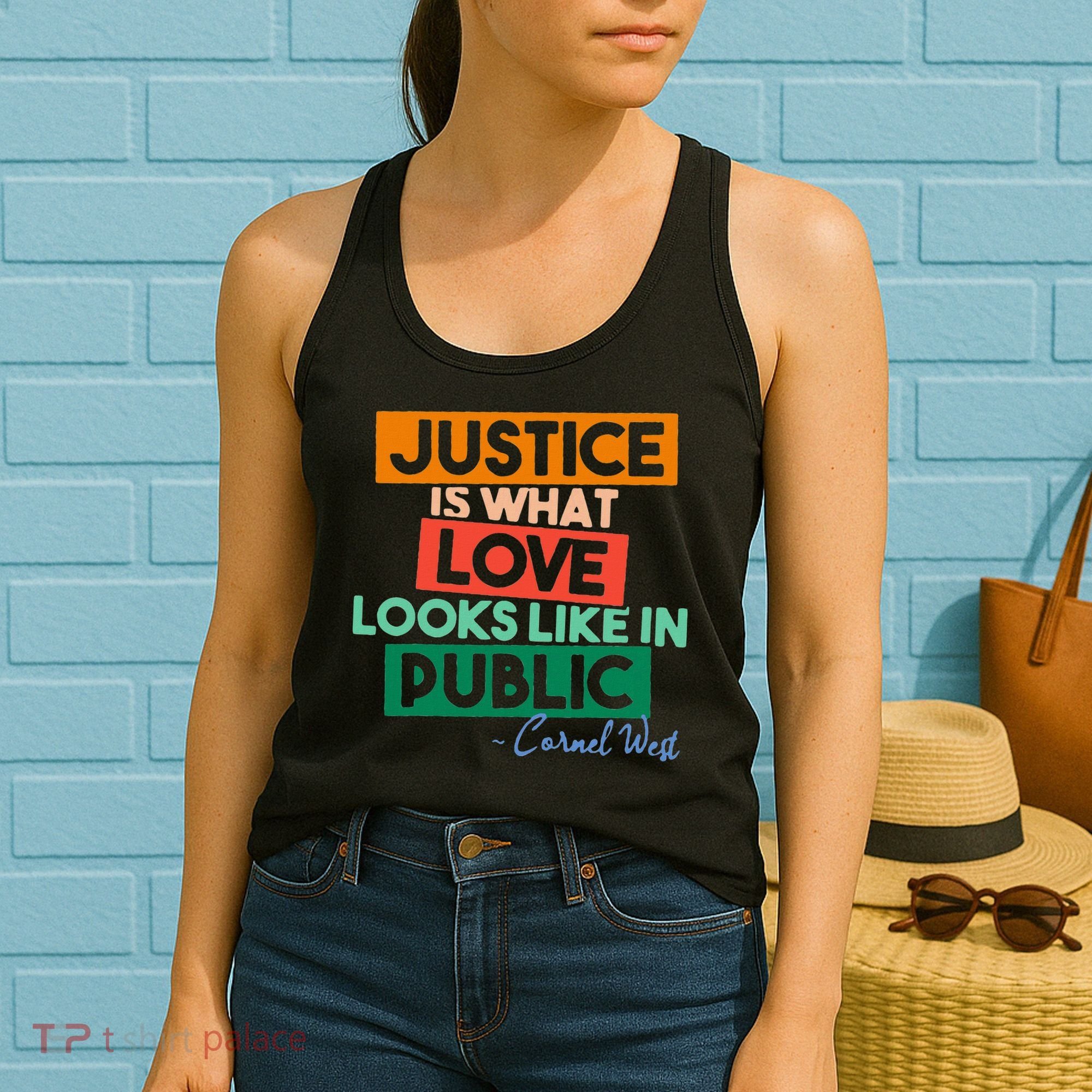 Justice Is What Love Looks Like In Public Social Justice Women's Tank Top