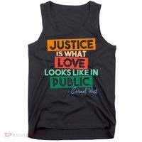 Justice Is What Love Looks Like In Public Social Justice Tank Top thumb 0