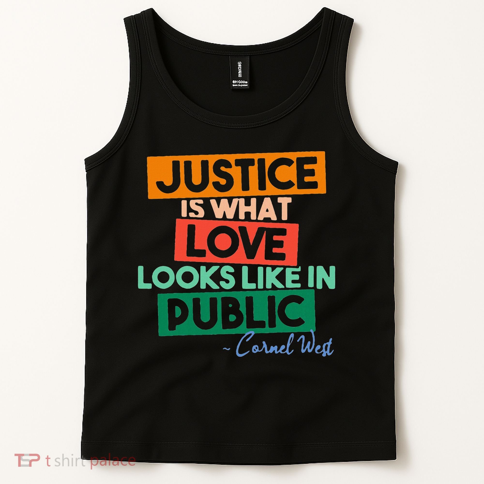Justice Is What Love Looks Like In Public Social Justice Tank Top