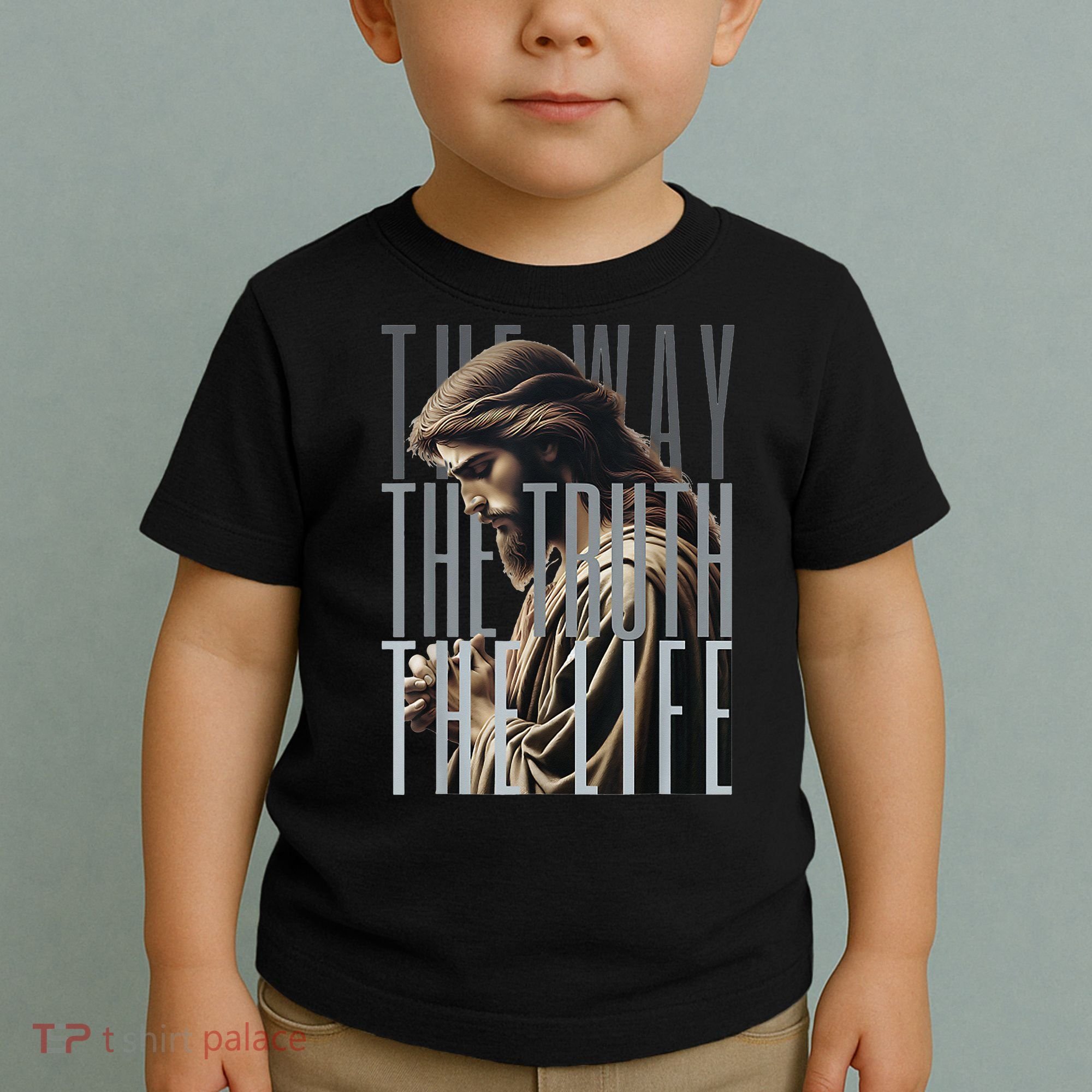 Jesus Is Way Truth And The Life Catholic Bible Quote Toddler T-Shirt