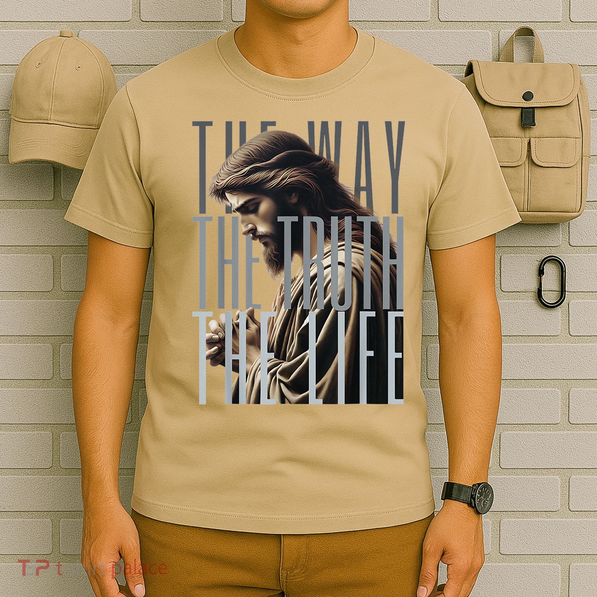 Jesus Is Way Truth And The Life Catholic Bible Quote T-Shirt