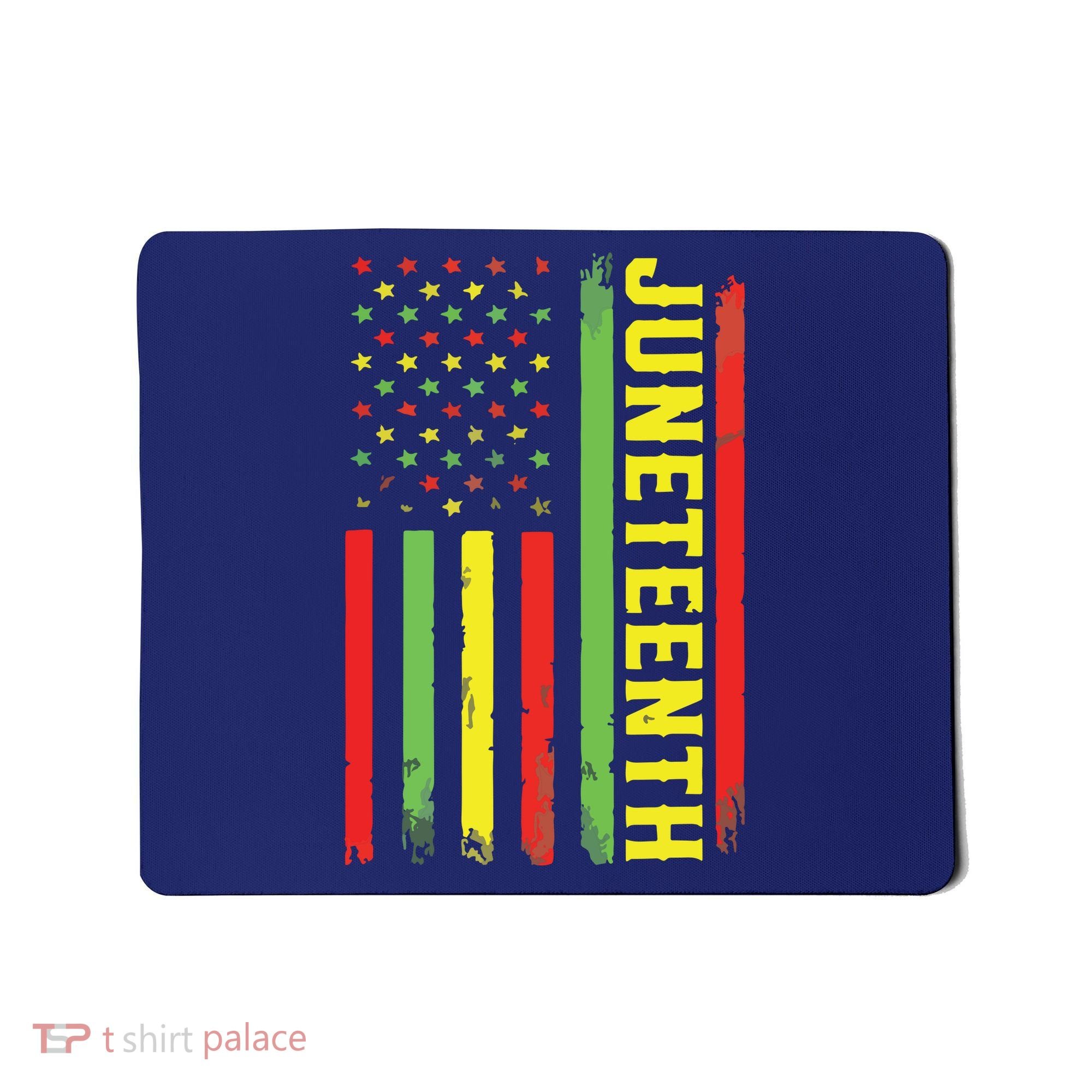 Juneteenth June 19th 1865 Juneteenth Black Freedom Day Flag Mousepad
