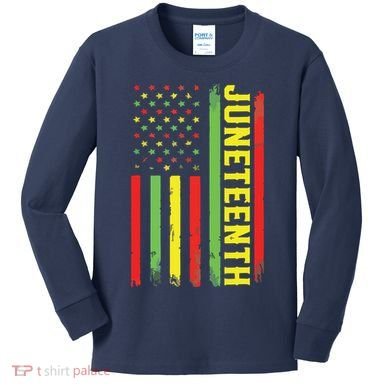 Juneteenth June 19th 1865 Juneteenth Black Freedom Day Flag Kids Long Sleeve Shirt
