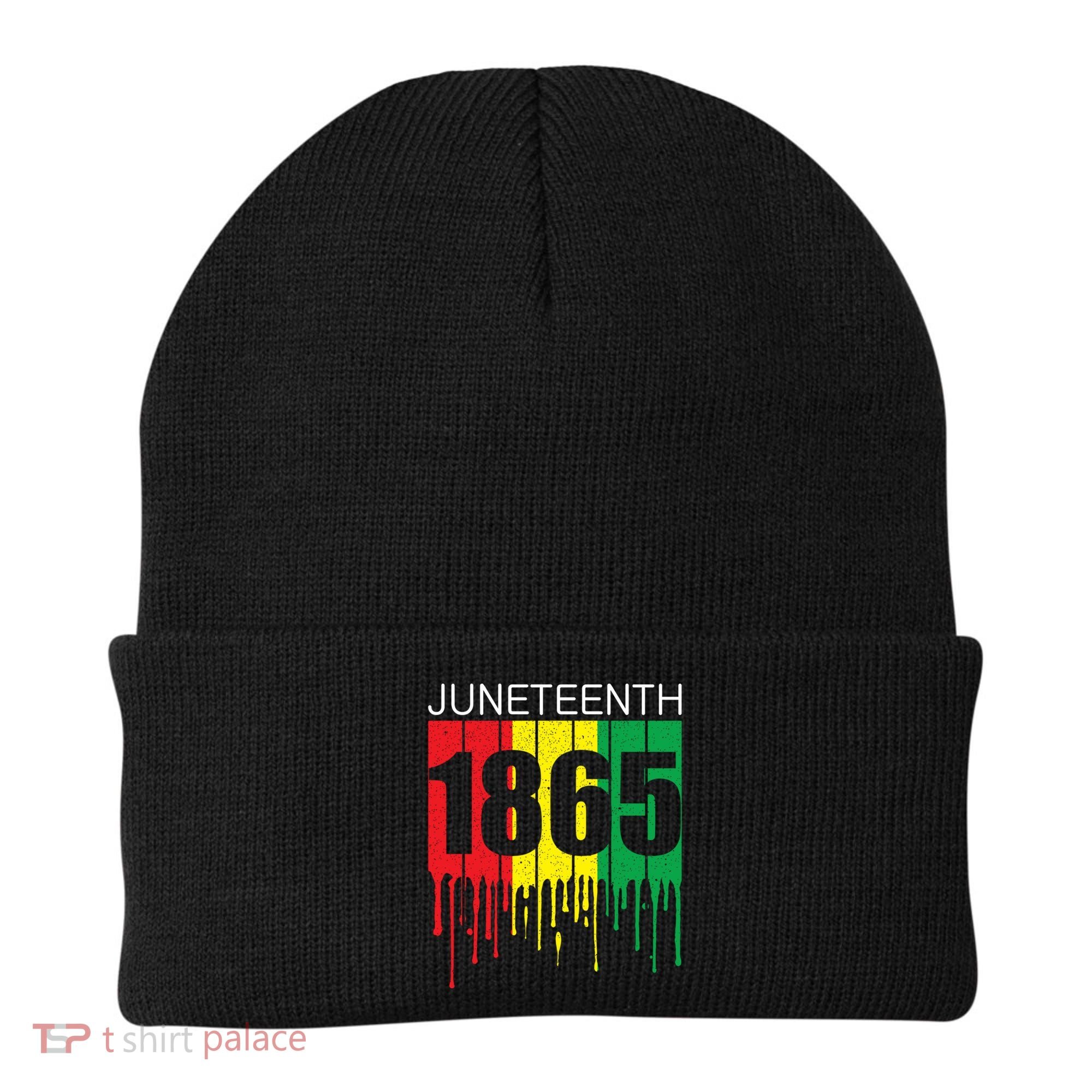 Juneteenth June 19th 1865 Freedom Day African Juneteenth Gift Beanie