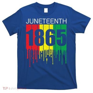 Juneteenth June 19th 1865 Freedom Day African Juneteenth Gift T-Shirt
